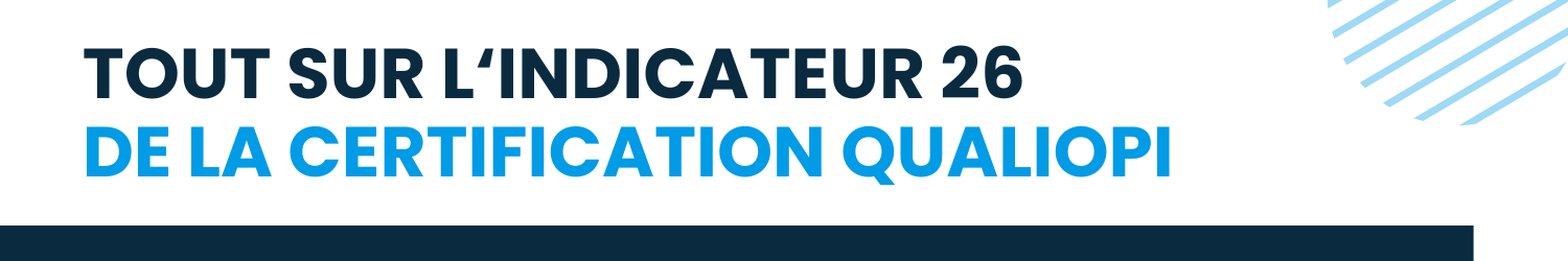 Indicateur 26 Qualiopi
