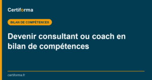 Devenir consultant ou coach en bilan de compétences — Certiforma