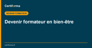Devenir formateur en bien-être — Certiforma