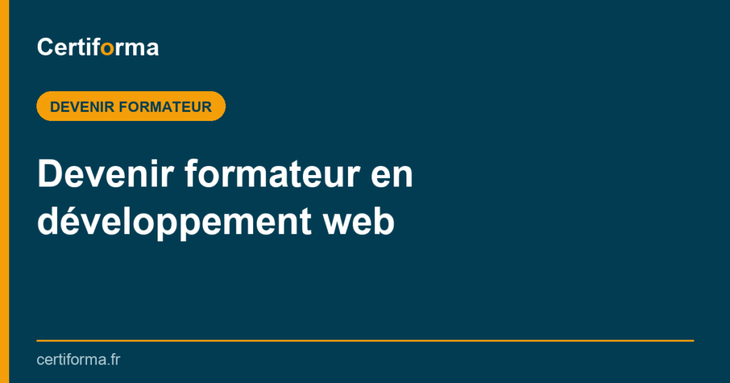 Devenir formateur en développement web — Certiforma