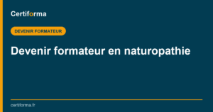 Devenir formateur en naturopathie — Certiforma