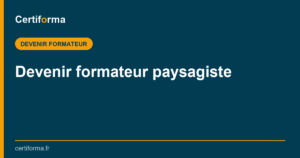 Devenir formateur paysagiste — Certiforma