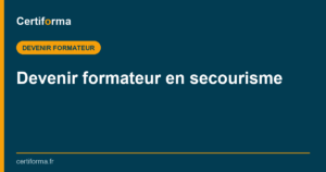 Devenir formateur en secourisme — Certiforma
